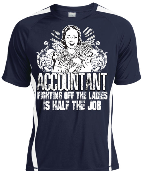 Accountant Fighting Off The Ladies T Shirt, Being An Accountant T Shirt, Cool Shirt