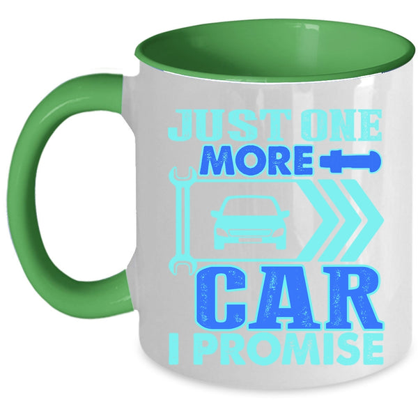 Cool Car Mechanic Coffee Mug, Just One More Car I Promise Accent Mug