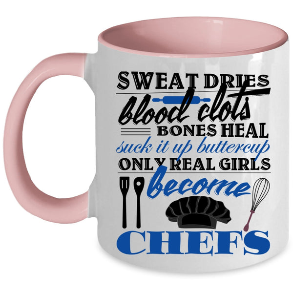 Beautiful Girls Coffee Mug, Only Real Girls Become Chefs Accent Mug