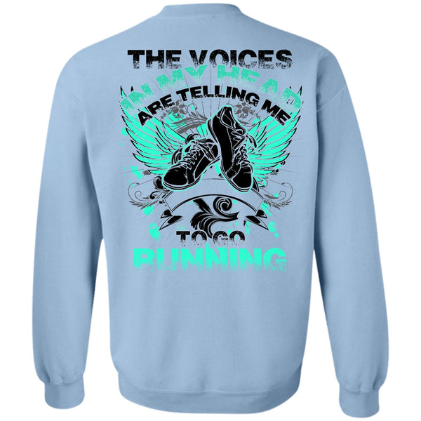 I Love Running T Shirt, Telling Me To Go Running Sweatshirt