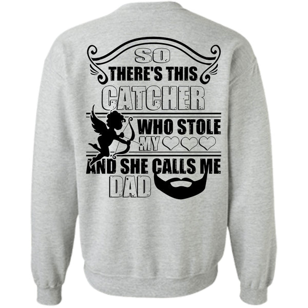 Favorite T Shirt, So There's This Catcher Who Stole My Heart Sweatshirt