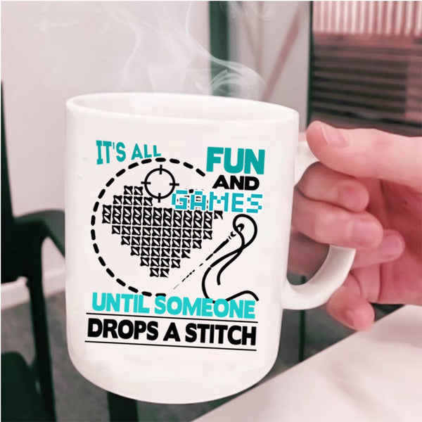 Someone Drops A Stitch Coffee Mug, It's All Fun And Games Cup