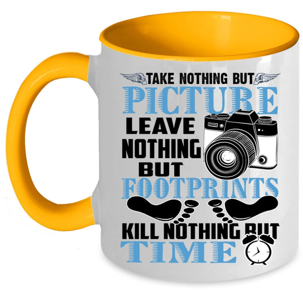 Leave Nothing But Footprints Coffee Mug, Take Nothing But Picture Accent Mug