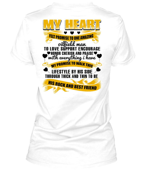 Promise To One Amazing Oilfield Man T Shirt, His Rock And Best Friend T Shirt