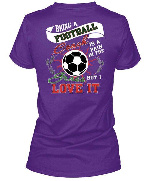 Being A Football Coach T Shirt, I Grass Live It T Shirt