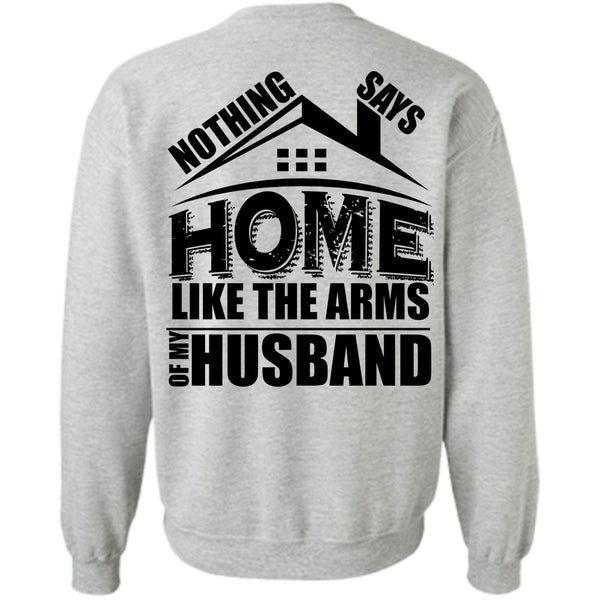 I Love Husband T Shirt, Like The Arms Of My Husband Sweatshirt