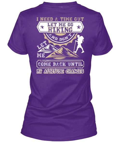 Let Me Go Hiking T Shirt, Being A Hiker T Shirt