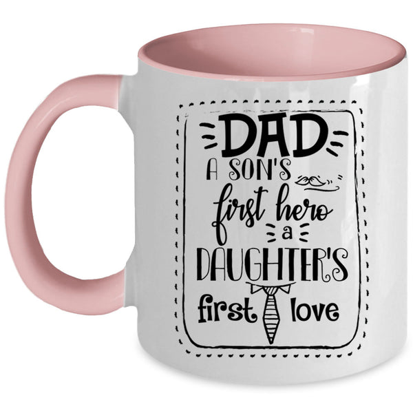 Daughter's First Love Coffee Mug, Dad Accent Mug