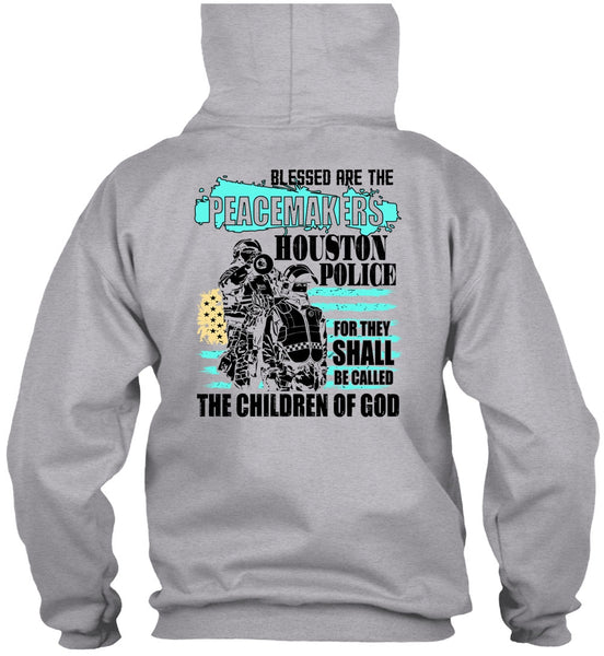 They Shall Be Called The Children Of God T Shirt, I Love Police T Shirt