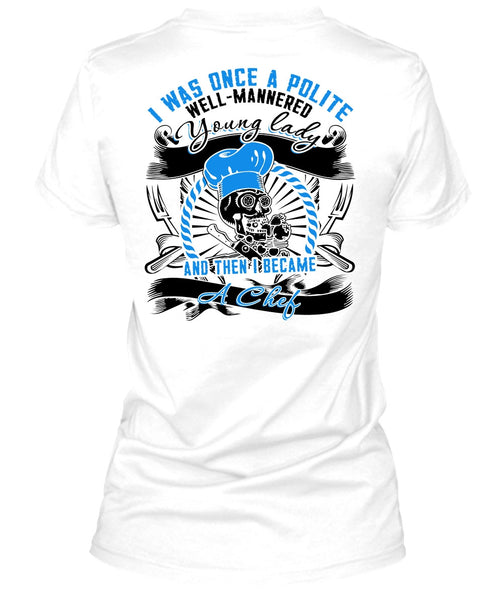 I Became A Chef T Shirt, I Love Cooking T Shirt