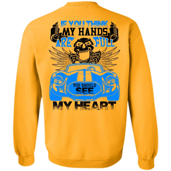 Being A Driver T Shirt, You Should See My Heart Sweatshirt