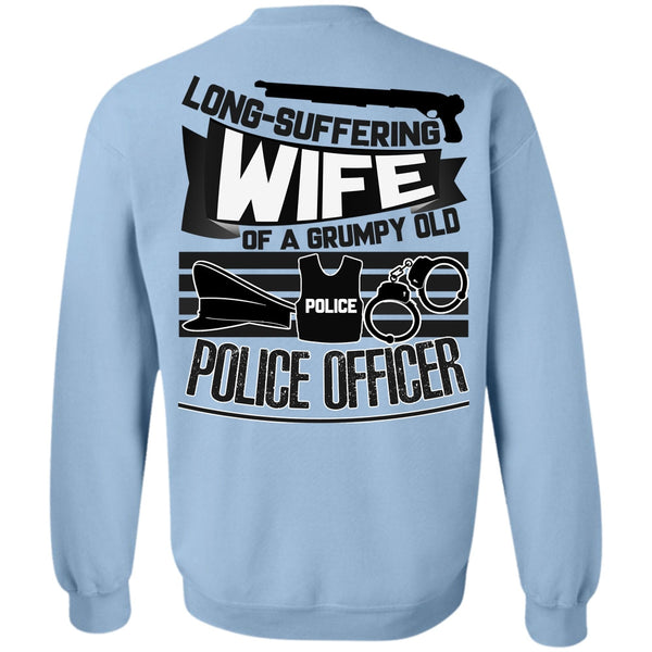 I Love Police T Shirt, Long-Suffering Wife Sweatshirt