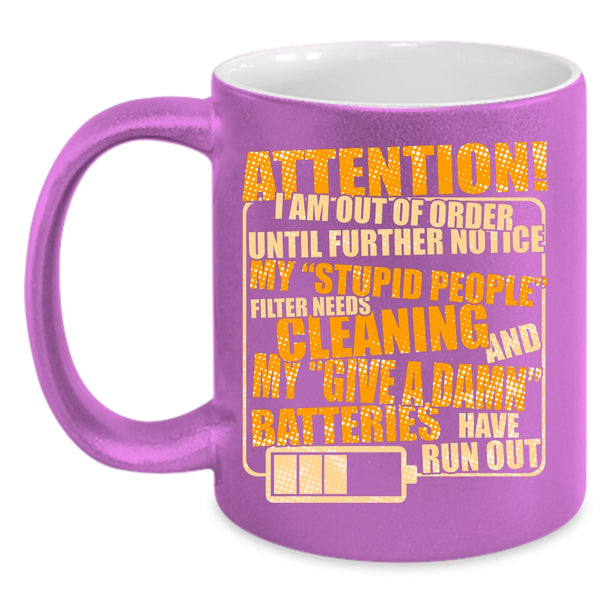I Am Out Of Order Until Further Notice Coffee Mug, Nice Mechanics Coffee Cup