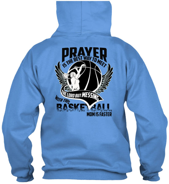 Basketball Mom Is Faster T Shirt, I Love Basketball T Shirt