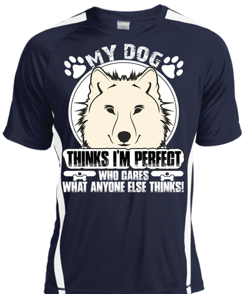 My Dog Thinks T Shirt, I Love My Dog T Shirt, Cool Shirt