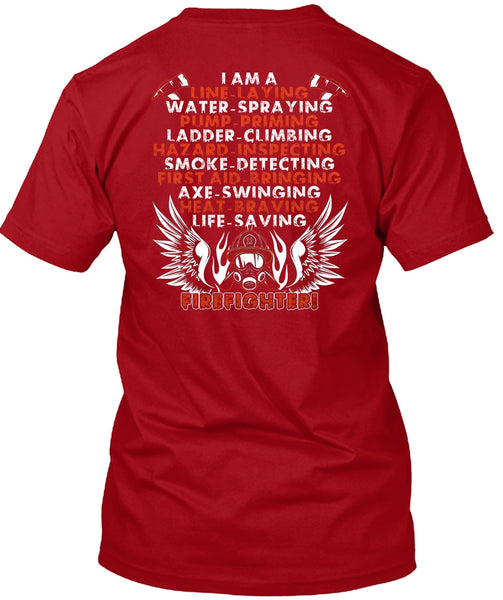 Life-Saving Firefighter T Shirt, I Am A Line-Laying T Shirt