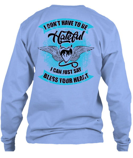 I Can Just Say Bless Your Heart T Shirt, I Love My Life T Shirt