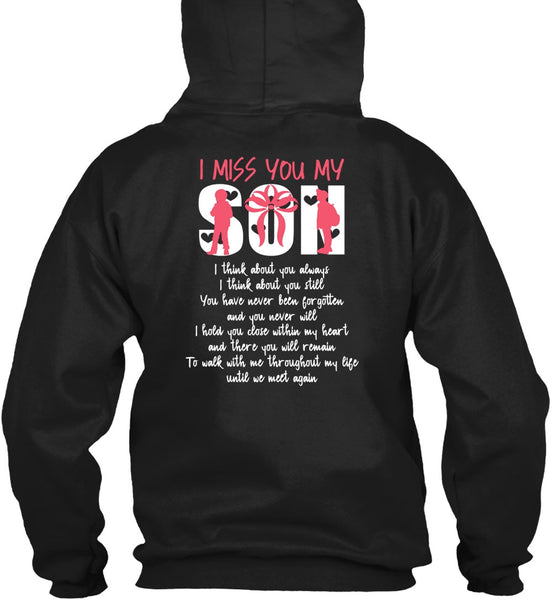 I Miss You Son T Shirt, Being A Son T Shirt