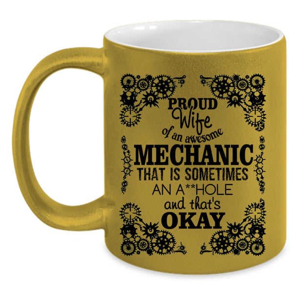 Cute Wife Coffee Mug, Proud Wife Of An Awesome Mechanic Accent Mug