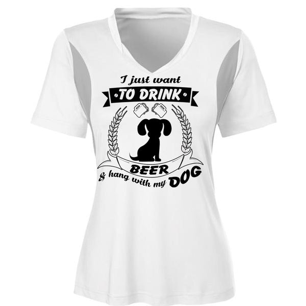 I Just Want To Drink Beer And Hang With My Dog T Shirt, My Favorite T Shirt