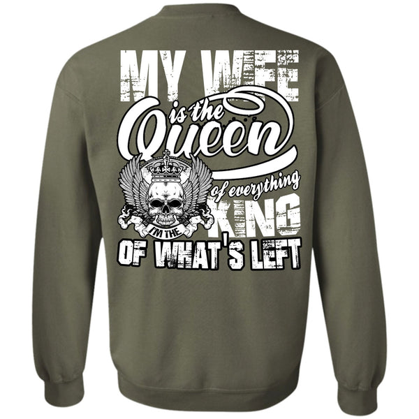 I'm The King T Shirt, I Love My Wife Sweatshirt