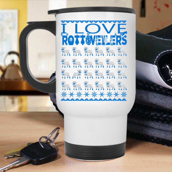 Christmas Gift For Dog Lovers Travel Mug, I Love Rottweilers Mug