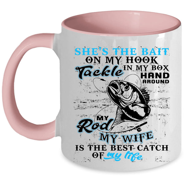 My Wife Is The Best catch Of My Life Coffee Mug, Fishing Accent Mug