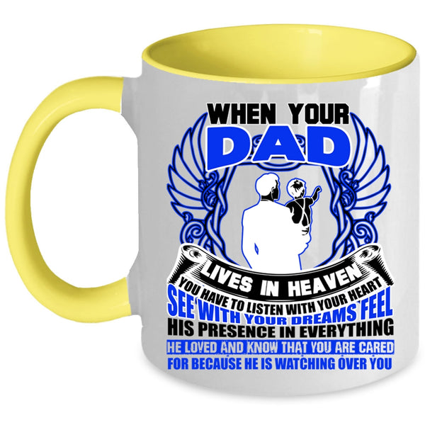 Awesome Dad Coffee Mug, When your Dad Lives In Heaven Accent Mug
