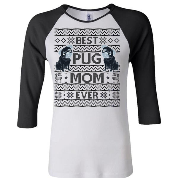 Best Pug Mom Ever T Shirt, I Love My Dog T Shirt, Awesome T-Shirts