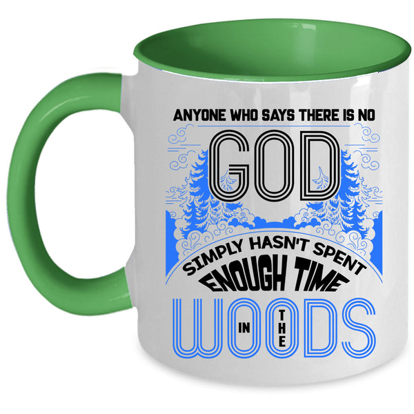 Funny Carpenter Coffee Mug, Spent Enough Time In The Woods Accent Mug