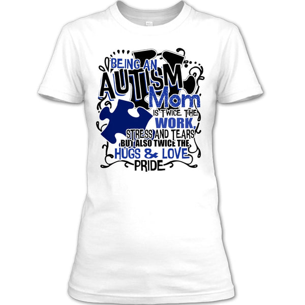 Being An Autism Mom T Shirt, Gift For Autism Mom T Shirt
