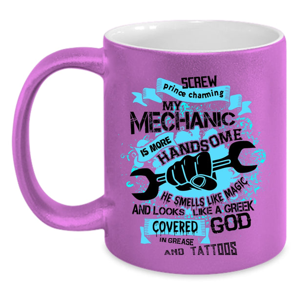 Tattooed Mechanic Coffee Mug, My Mechanic Is More Handsome Accent Mug