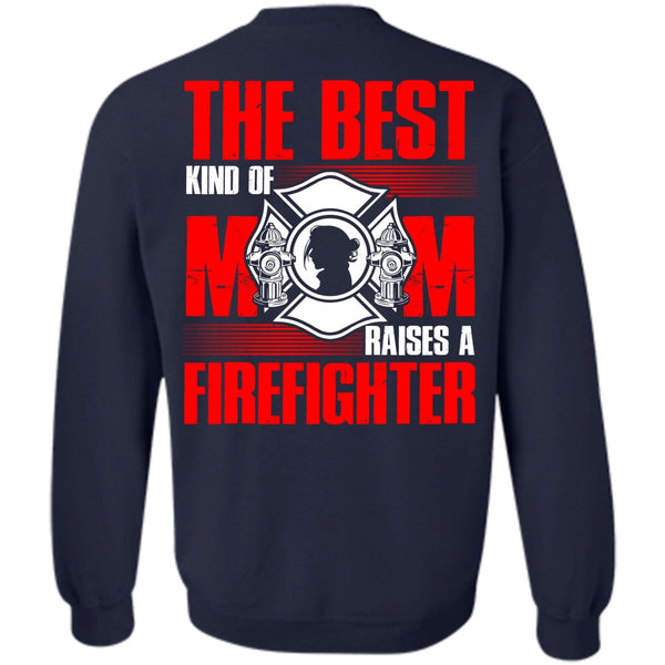 Raises A Firefighter T Shirt, I Love Firefighter Sweatshirt