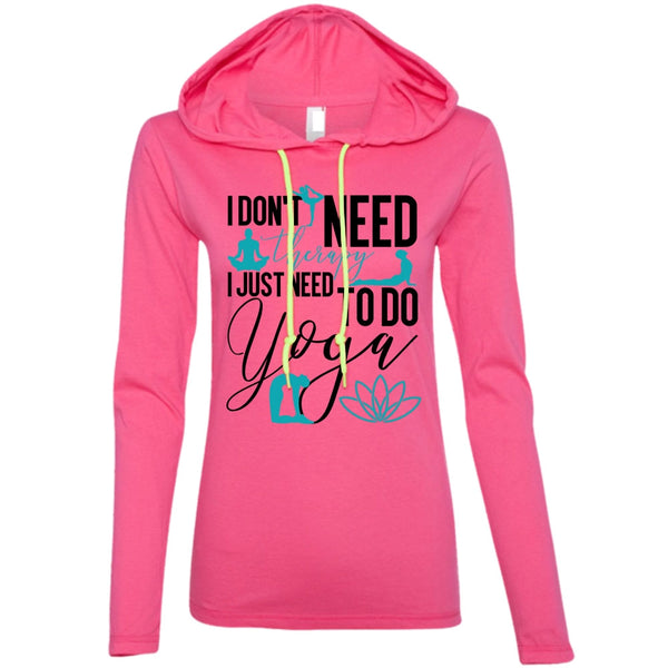 I Don't Need Therapy T Shirt, I Love Yoga T Shirt, Awesome T-Shirts
