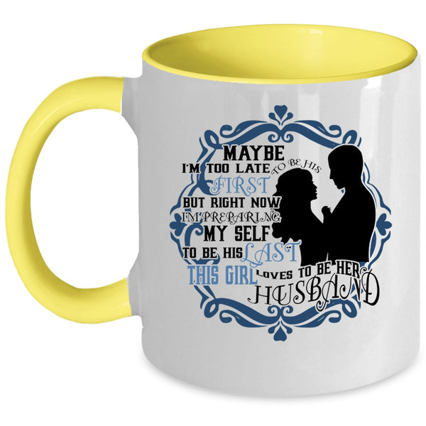 Cool Just Married Coffee Mug, This Girl Loves To Be Her Husband Accent Mug