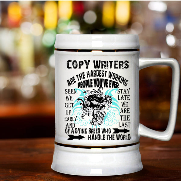 Cool Writers Beer Stein 22oz, Copy Writers Are The Hardest Working Beer Mug