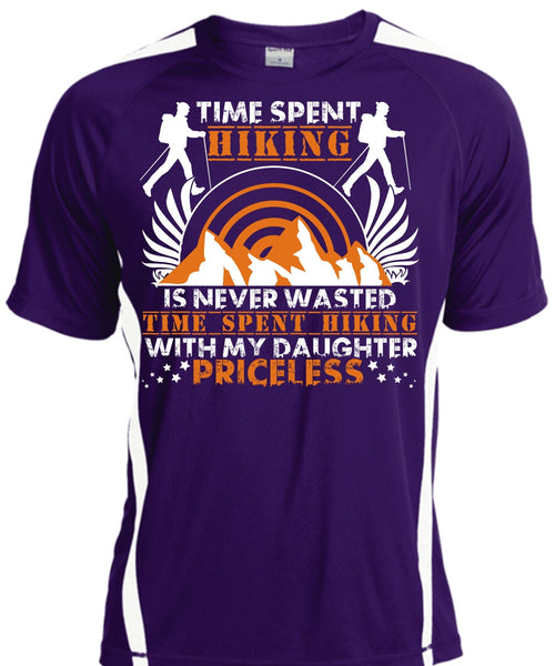 Time Spent Hiking T Shirt, My Daughter Priceless T Shirt, Cool Shirt