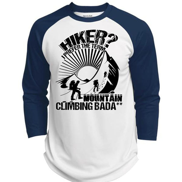 Hiker I Prefer The Term T Shirt, I Love Hiking T Shirt, Awesome T-Shirts  (Polyester Game Baseball Jersey)