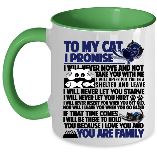 I Promise You Are Family Coffee Mug, To My Cat Accent Mug