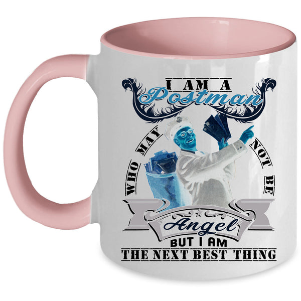 I Am The Next Best Thing Coffee Mug, I Am A Postman Accent Mug