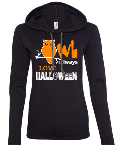 Owl Always Love Halloween T Shirt, I Love You Pumpkin T Shirt (Anvil Ladies Ringspun Hooded)