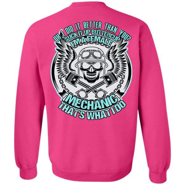 Being A Mechanic T Shirt, I'm A Female Mechanic Sweatshirt