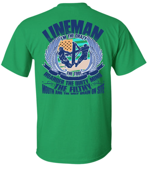 Lineman I'm The Crazy The Tools T Shirt, I Love Lineman T Shirt