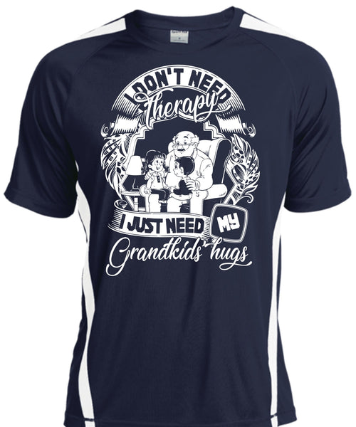 I Don't Need Therapy T Shirt, I Just Need My Grandkids Hugs T Shirt, Cool Shirt