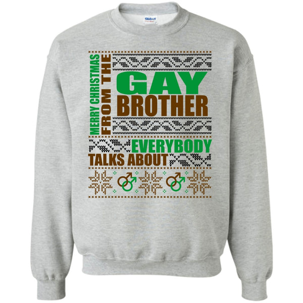 Gift For Gay Brother T Shirt, Merry Christmas From The Gay brother Sweatshirt