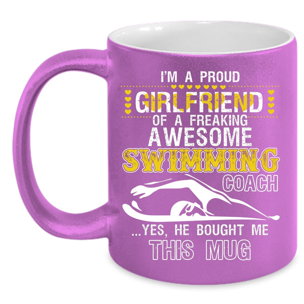 I'm A Proud Girlfriend Of A Swimming Coach Coffee Mug, Cute Couple Coffee Cup