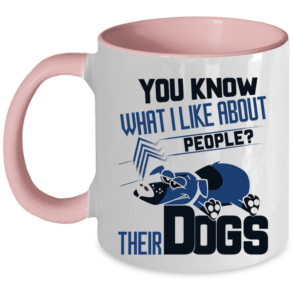 Funny Gift For Dog Lover Coffee Mug, Their Dogs Accent Mug