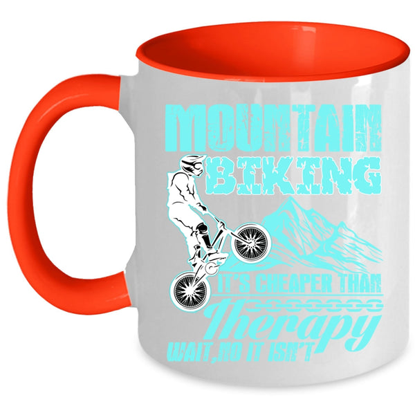 It's Cheaper Than Therapy Coffee Mug, Mountain Biking Accent Mug