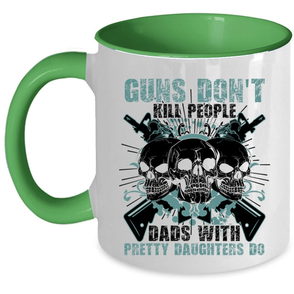 Awesome Gift For Dad Coffee Mug, Dads With Pretty Daughters Do Accent Mug