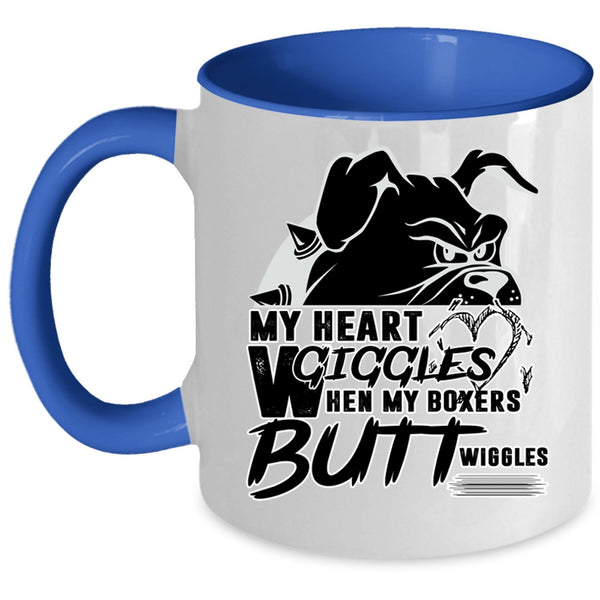 When My Boxers Butt Wiggles Coffee Mug, My Heart Giggles Accent Mug